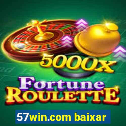 57win.com baixar